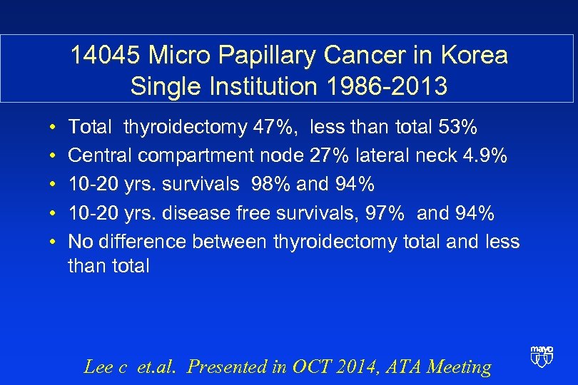 14045 Micro Papillary Cancer in Korea Single Institution 1986 -2013 • • • Total