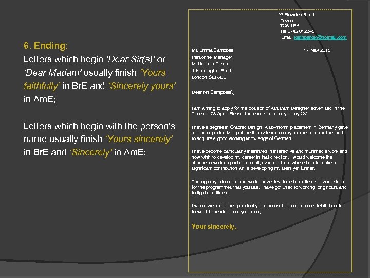  23 Plowden Road Devon TQ 6 1 RS Tel 0742 012345 Email keithparker@hotmail.