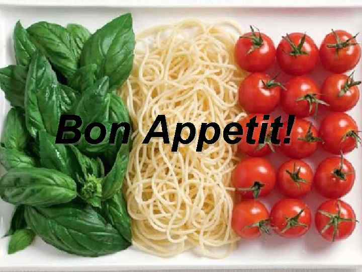 Bon Appetit! 