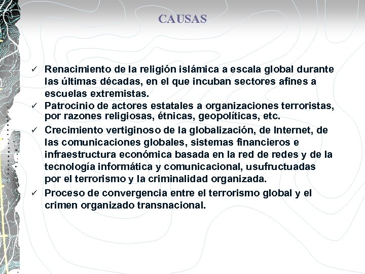 CAUSAS Renacimiento de la religión islámica a escala global durante las últimas décadas, en