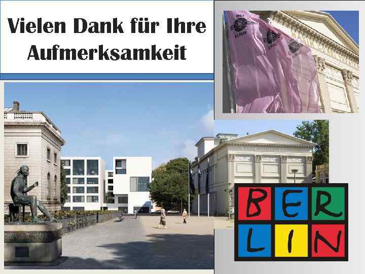 Vielen Dank für Ihre Aufmerksamkeit 