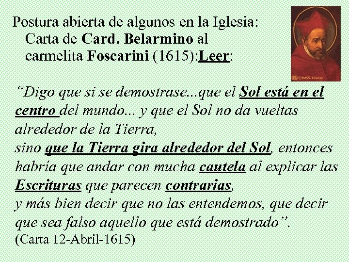 Postura abierta de algunos en la Iglesia: Carta de Card. Belarmino al carmelita Foscarini