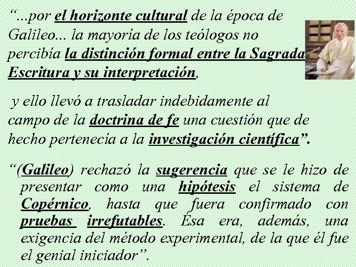 “. . . por el horizonte cultural de la época de Galileo. . .