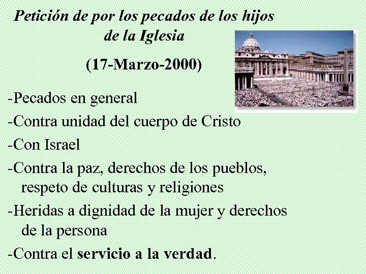 Petición de por los pecados de los hijos de la Iglesia (17 -Marzo-2000) -Pecados