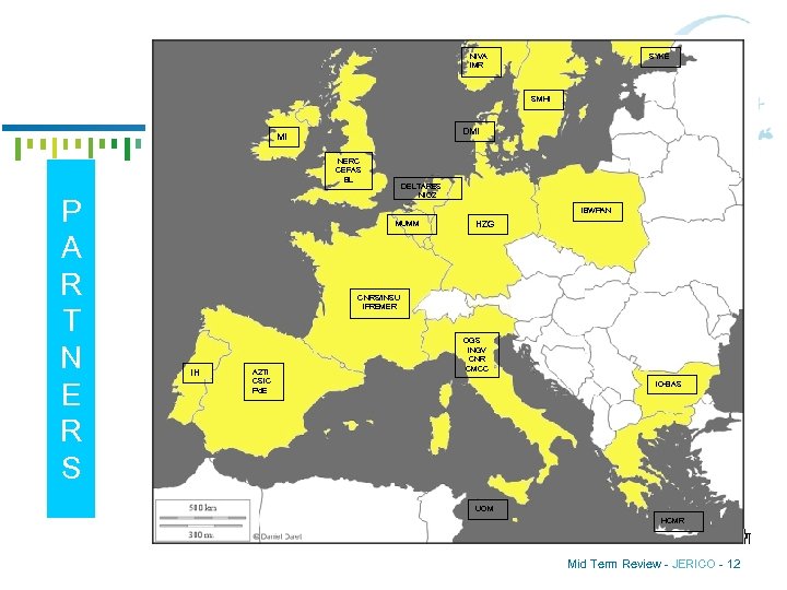 NIVA IMR SYKE SMHI DMI MI NERC CEFAS BL P A R T N
