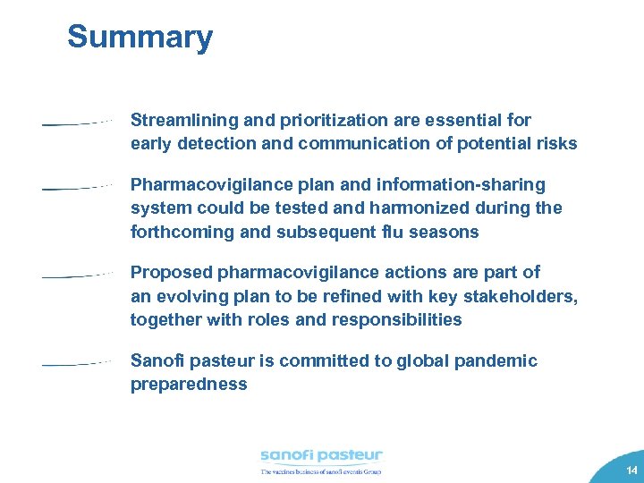 Summary Streamlining and prioritization are essential for early detection and communication of potential risks