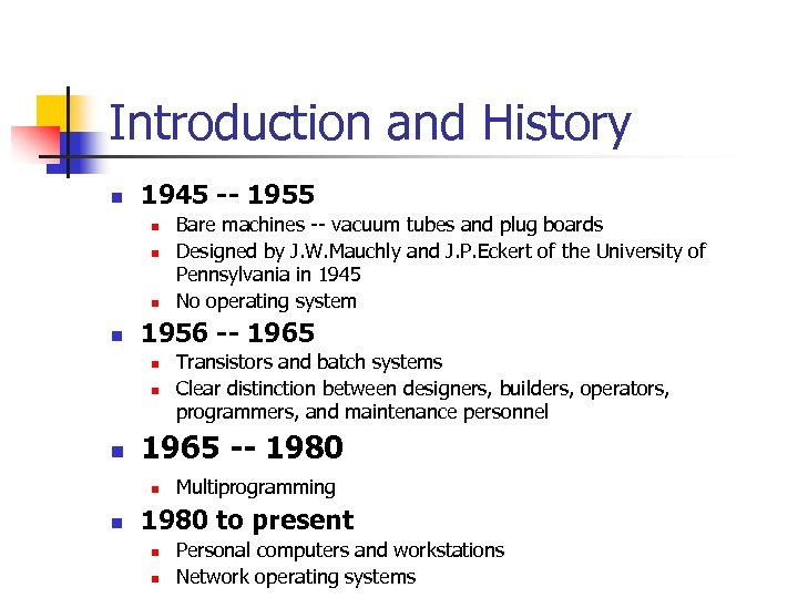 Introduction and History n 1945 -- 1955 n n 1956 -- 1965 n n