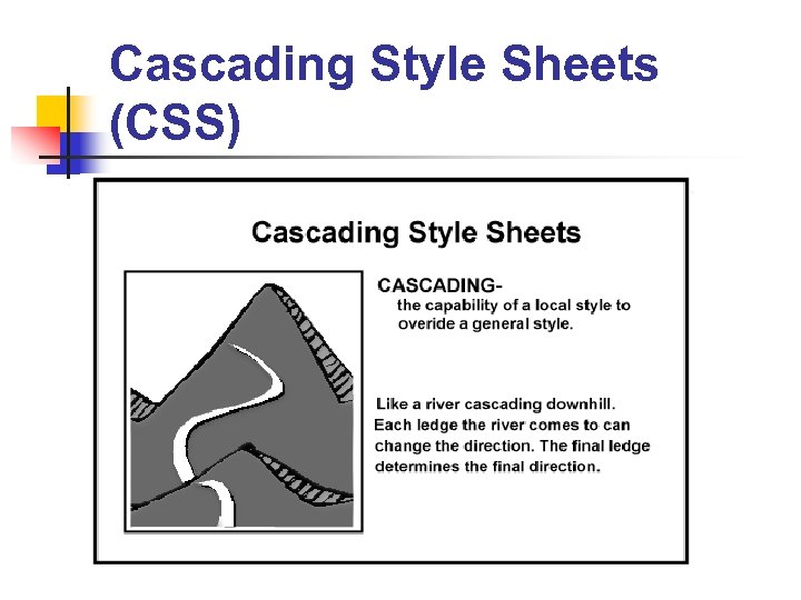 Cascading Style Sheets (CSS) 