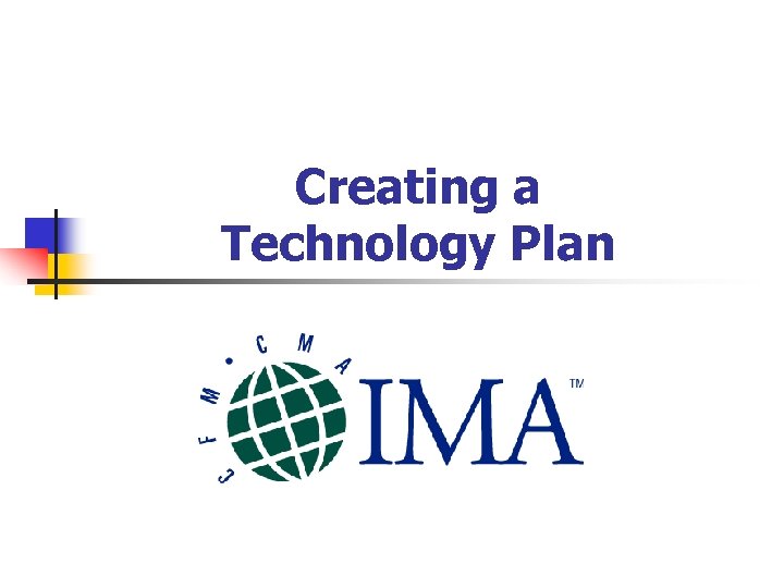 Creating a Technology Plan 