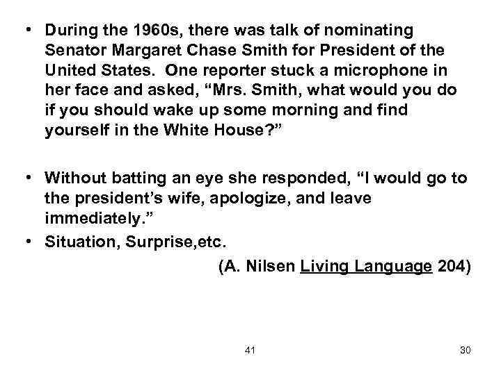  • During the 1960 s, there was talk of nominating Senator Margaret Chase