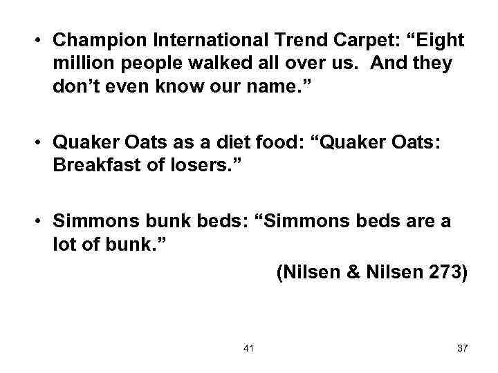  • Champion International Trend Carpet: “Eight million people walked all over us. And