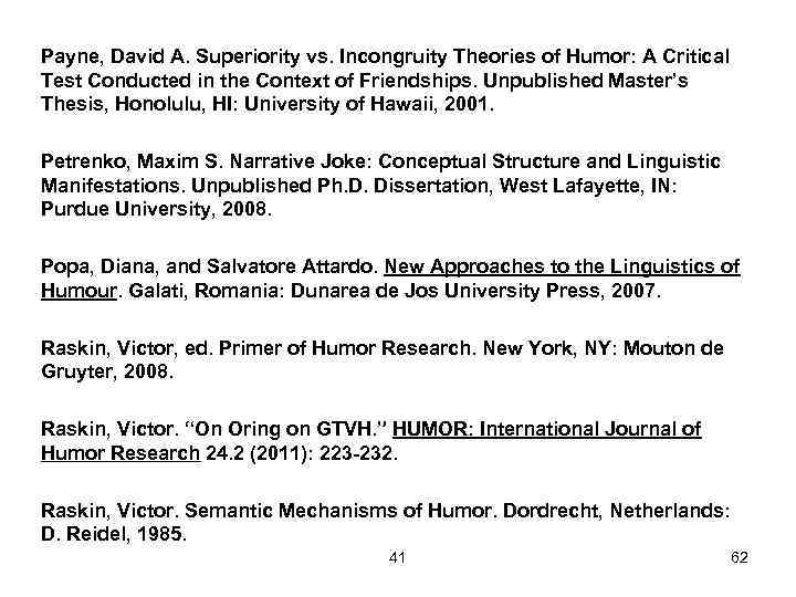 Payne, David A. Superiority vs. Incongruity Theories of Humor: A Critical Test Conducted in