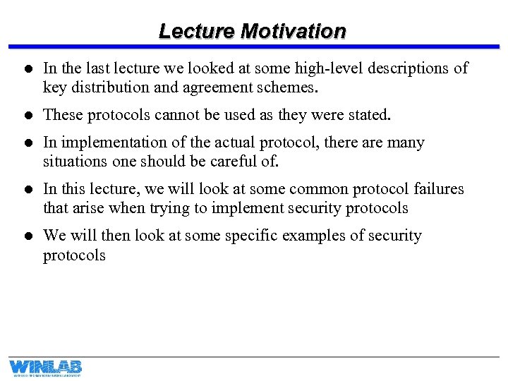 Lecture Motivation l In the last lecture we looked at some high-level descriptions of