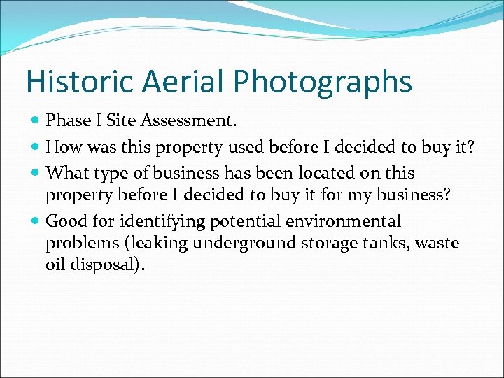 Historic Aerial Photographs Phase I Site Assessment. How was this property used before I