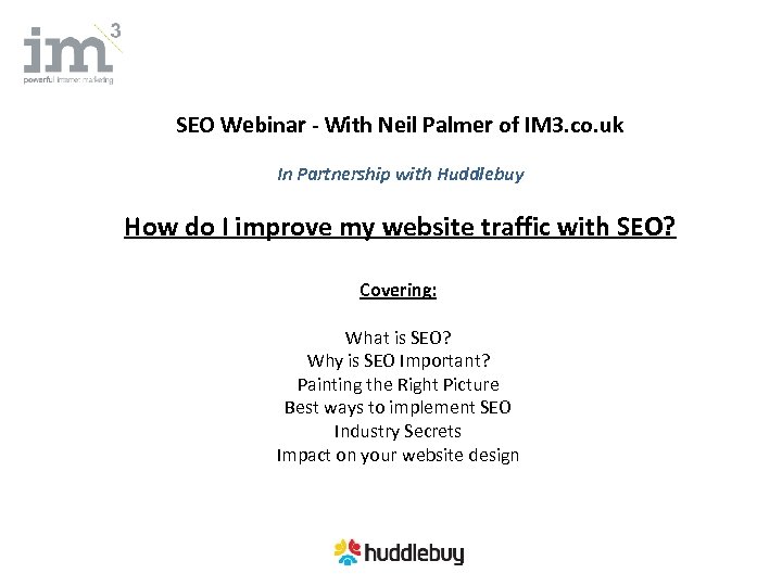 SEO Webinar - With Neil Palmer of IM 3. co. uk In Partnership with