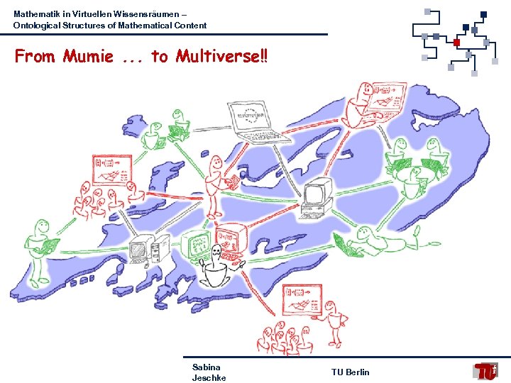Mathematik in Virtuellen Wissensräumen – Ontological Structures of Mathematical Content From Mumie. . .