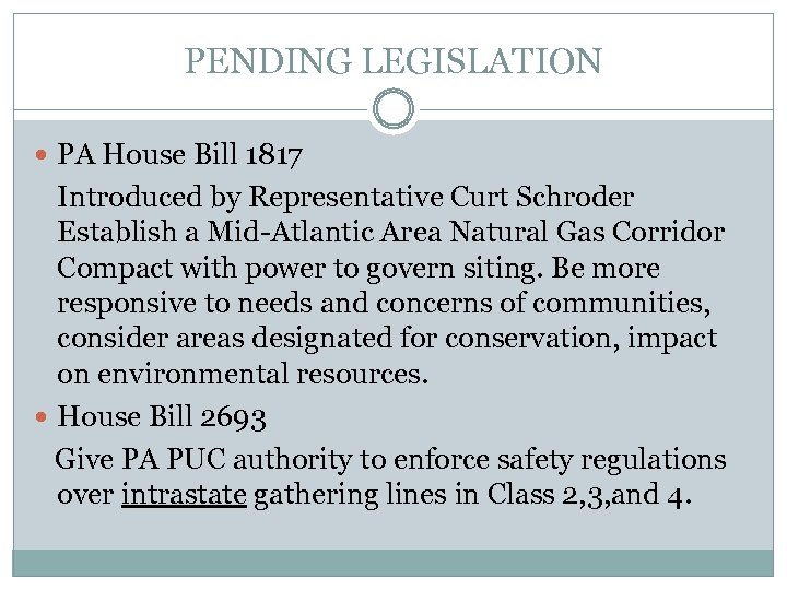 PENDING LEGISLATION PA House Bill 1817 Introduced by Representative Curt Schroder Establish a Mid-Atlantic