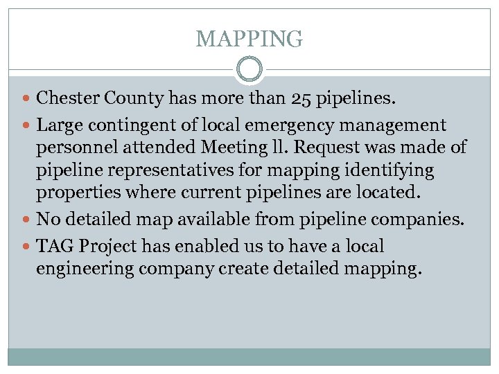 MAPPING Chester County has more than 25 pipelines. Large contingent of local emergency management