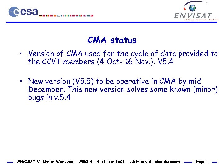 CMA status * * Version of CMA used for the cycle of data provided