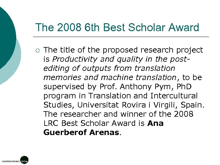 The 2008 6 th Best Scholar Award ¡ The title of the proposed research