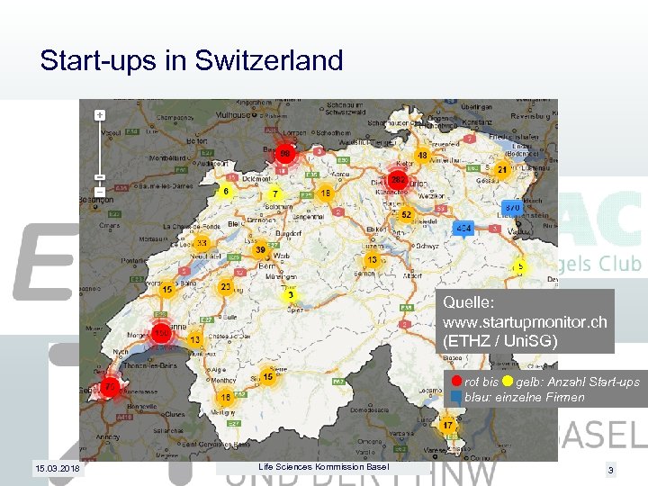 Start-ups in Switzerland Quelle: www. startupmonitor. ch (ETHZ / Uni. SG) rot bis gelb: