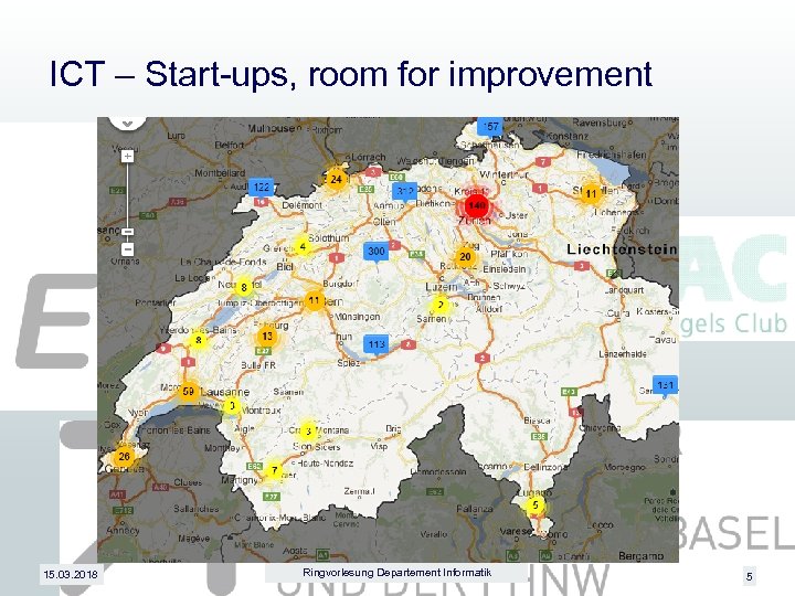 ICT – Start-ups, room for improvement 15. 03. 2018 Ringvorlesung Departement Informatik 5 