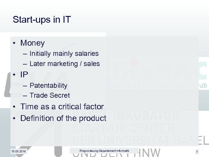 Start-ups in IT • Money – Initially mainly salaries – Later marketing / sales