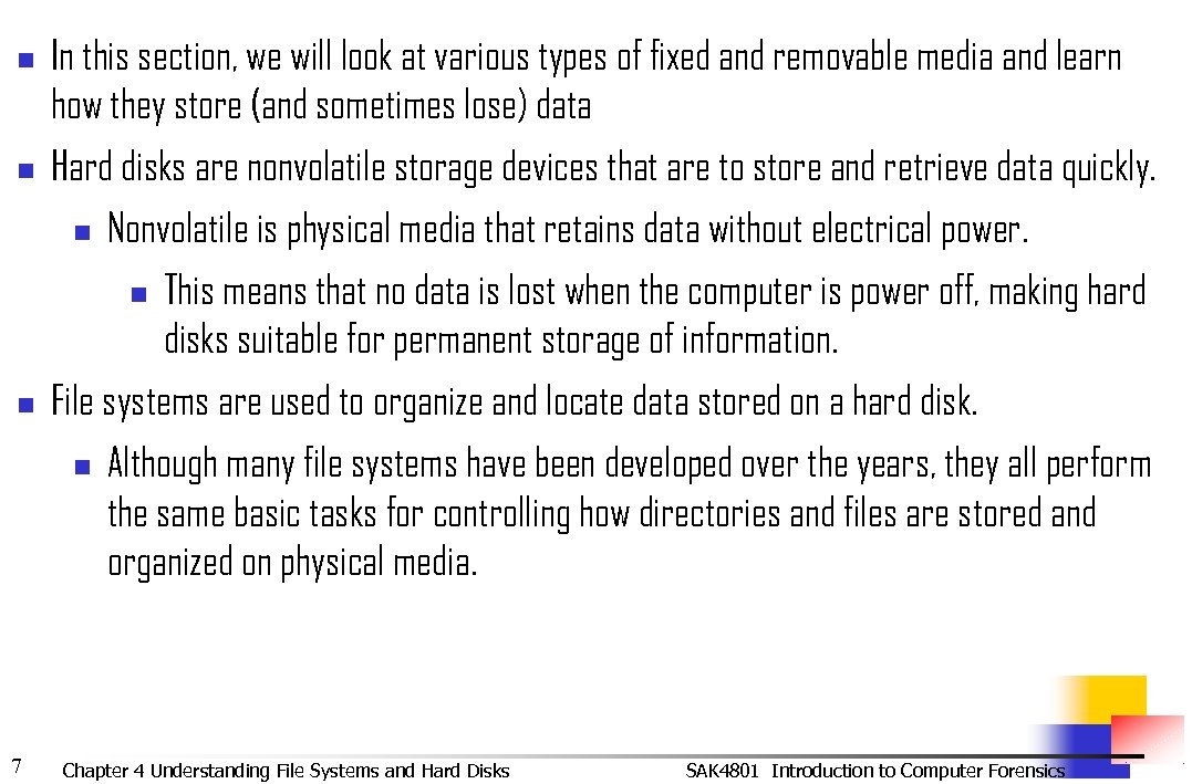 n n In this section, we will look at various types of fixed and