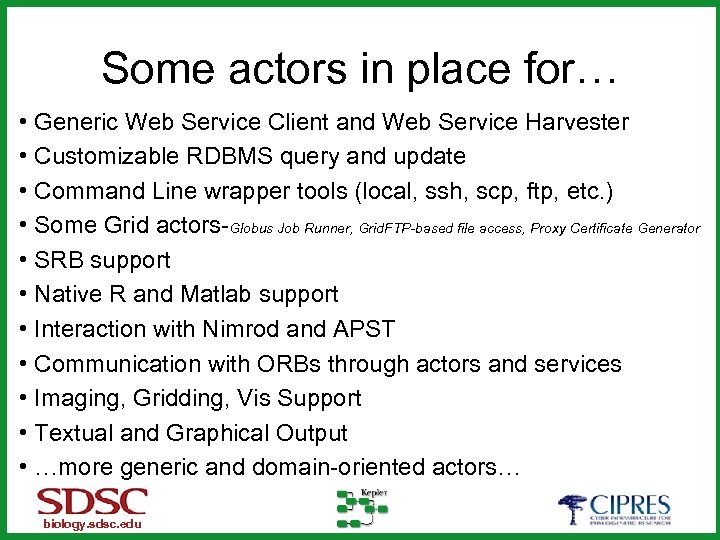 Some actors in place for… • Generic Web Service Client and Web Service Harvester