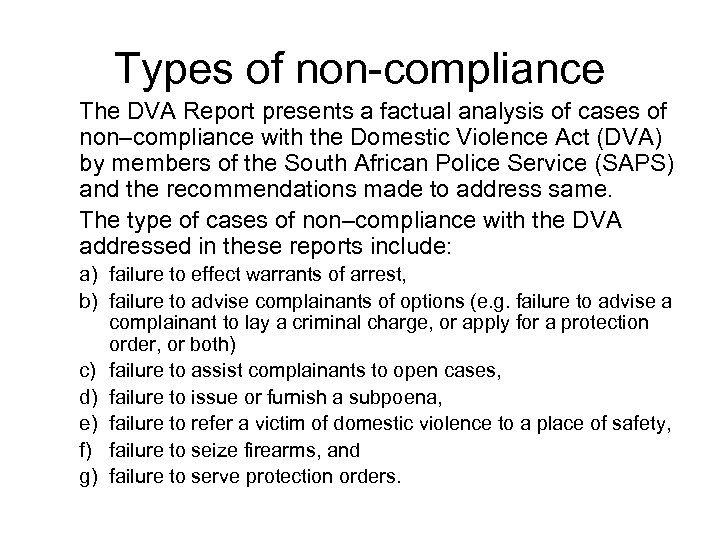Types of non-compliance The DVA Report presents a factual analysis of cases of non–compliance
