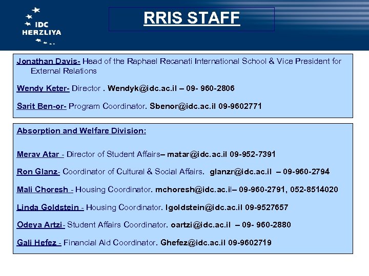 RRIS STAFF Jonathan Davis- Head of the Raphael Recanati International School & Vice President