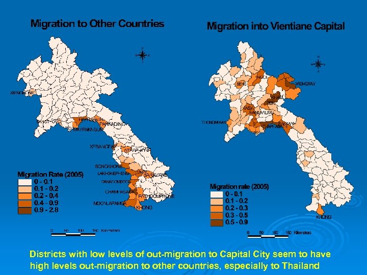 Districts with low levels of out-migration to Capital City seem to have high levels