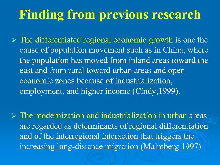 Finding from previous research Ø The differentiated regional economic growth is one the cause