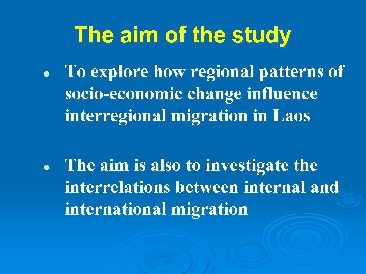 The aim of the study l l To explore how regional patterns of socio-economic