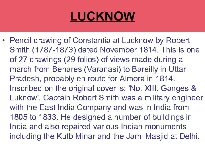 LUCKNOW • Pencil drawing of Constantia at Lucknow by Robert Smith (1787 -1873) dated