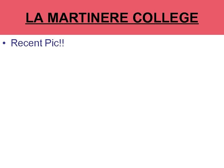 LA MARTINERE COLLEGE • Recent Pic!! 