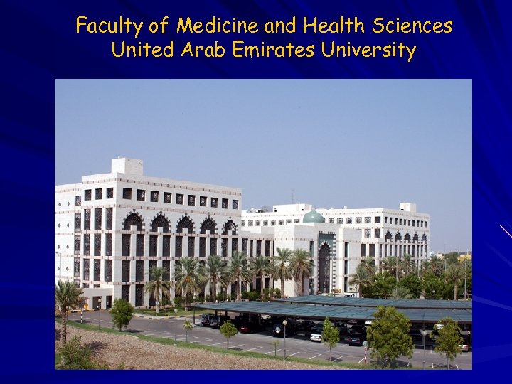 Faculty of Medicine and Health Sciences United Arab Emirates University 