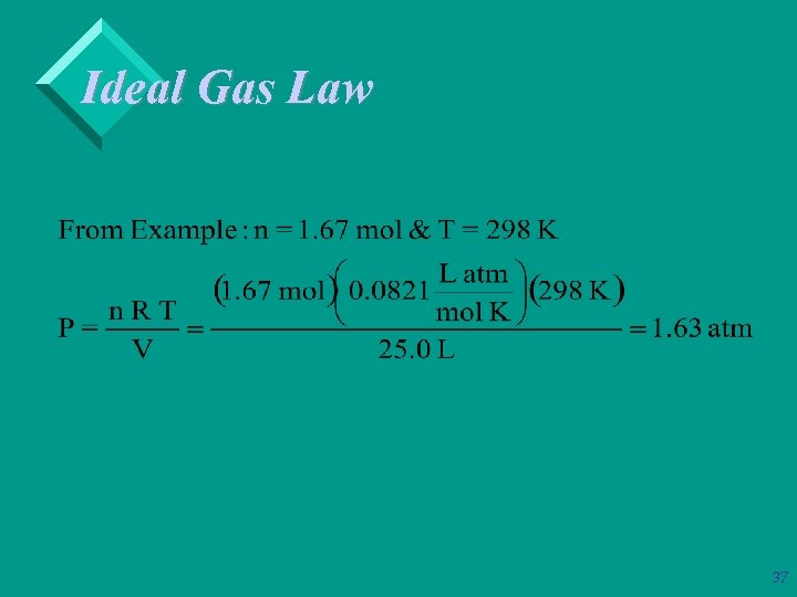 Ideal Gas Law 37 