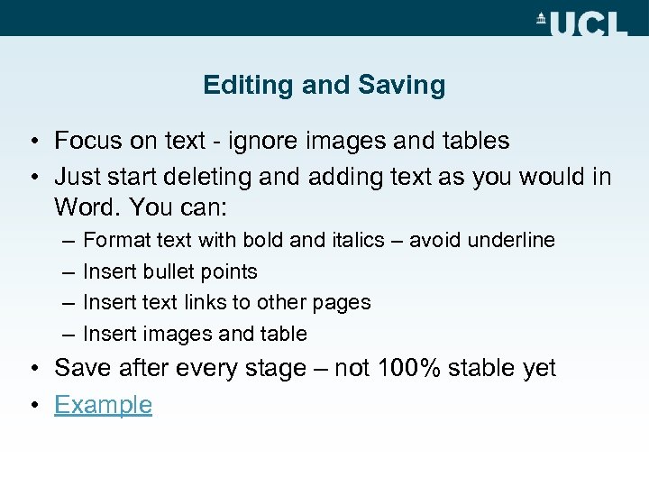 Editing and Saving • Focus on text - ignore images and tables • Just