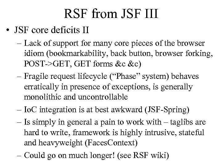 RSF from JSF III • JSF core deficits II – Lack of support for