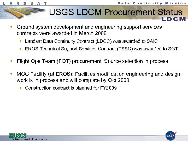 USGS LDCM Procurement Status w Ground system development and engineering support services contracts were