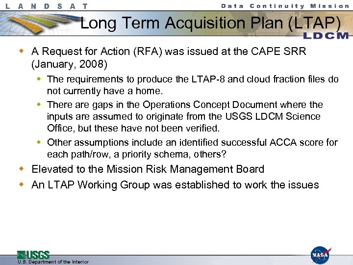 Long Term Acquisition Plan (LTAP) w A Request for Action (RFA) was issued at