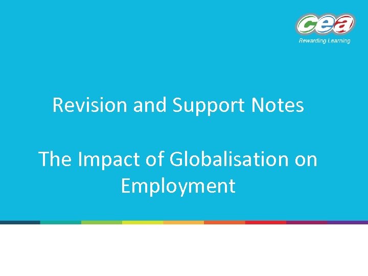 Revision and Support Notes The Impact of Globalisation on Employment 