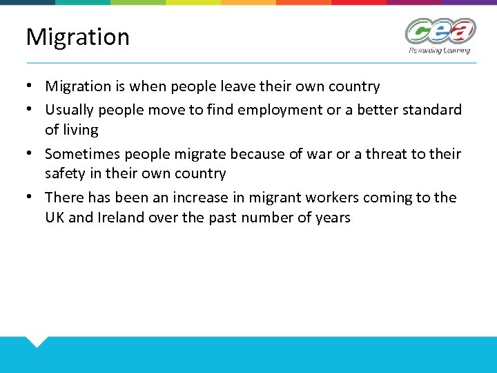 Migration • Migration is when people leave their own country • Usually people move