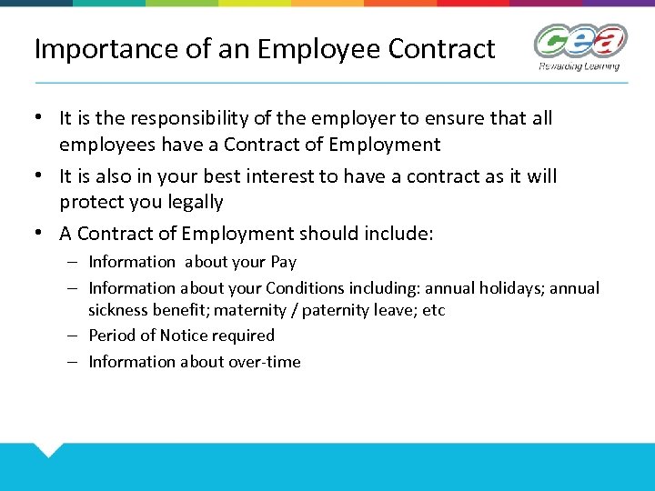 Importance of an Employee Contract • It is the responsibility of the employer to