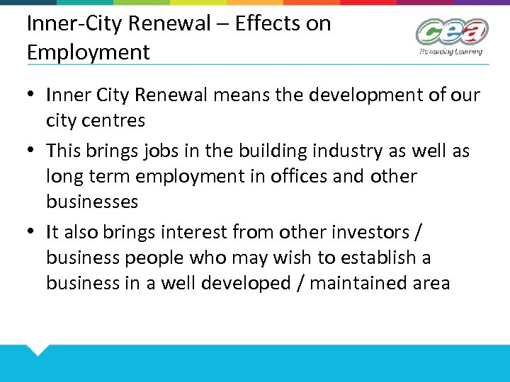 Inner-City Renewal – Effects on Employment • Inner City Renewal means the development of