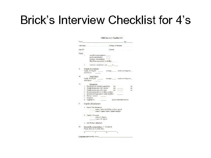 Brick’s Interview Checklist for 4’s 