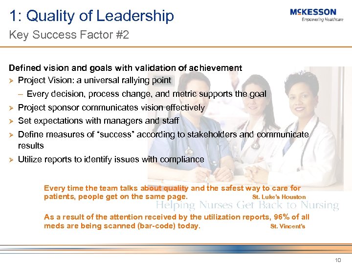 1: Quality of Leadership Key Success Factor #2 Defined vision and goals with validation