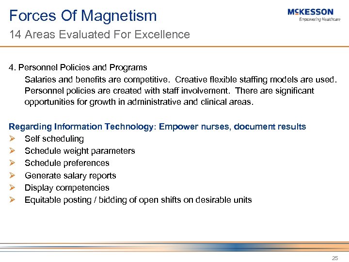 Forces Of Magnetism 14 Areas Evaluated For Excellence 4. Personnel Policies and Programs Salaries