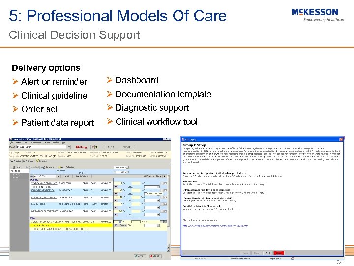5: Professional Models Of Care Clinical Decision Support Delivery options Ø Alert or reminder